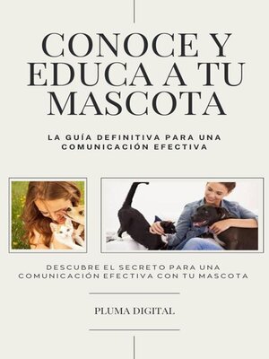 cover image of Conoce y Educa a Tu Mascota